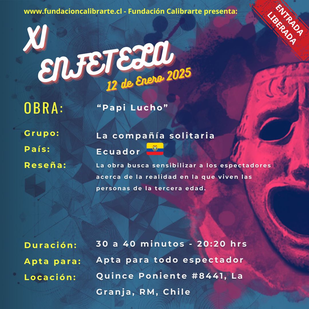 XI ENFETELA 12 DE ENERO “Papi Lucho” - La compañía solitaria